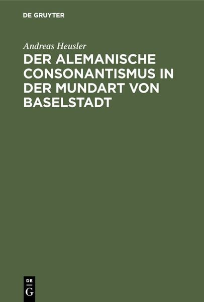 Produktbild: Der alemanische Consonantismus in der Mundart von Baselstadt