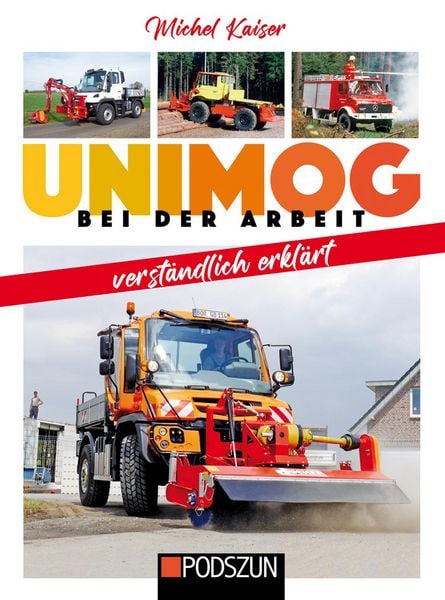 Produktbild: Unimog bei der Arbeit verst&auml;ndlich erkl&auml;rt