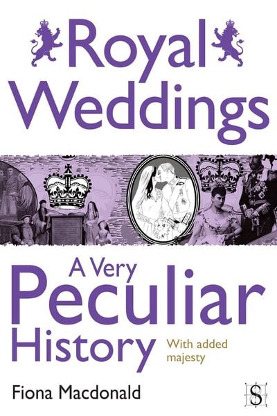 Produktbild: Royal Weddings, A Very Peculiar History