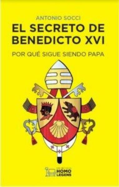 Produktbild: El secreto de Benedicto XVI : por qu&eacute; sigue siendo Papa