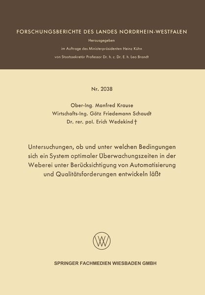 Produktbild: Untersuchungen, ob und unter welchen Bedingungen sich ein System optimaler &Uuml;berwachungszeiten in der Weberei unter Ber&uuml;cksichtigung von Automatisierun