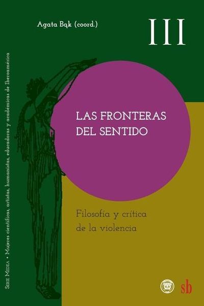 Produktbild: Las fronteras del sentido. Filosof&iacute;a y cr&iacute;tica de la violencia