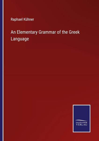 Produktbild: An Elementary Grammar of the Greek Language
