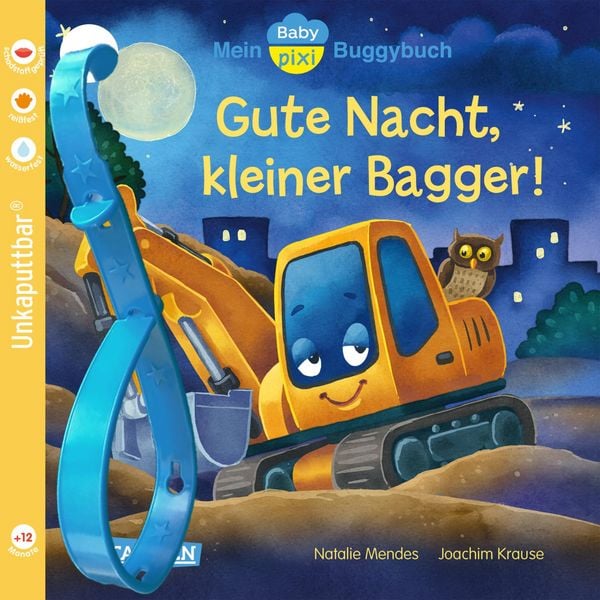 Produktbild: Baby Pixi (unkaputtbar) 138: Mein Baby-Pixi-Buggybuch: Gute Nacht, kleiner Bagger!