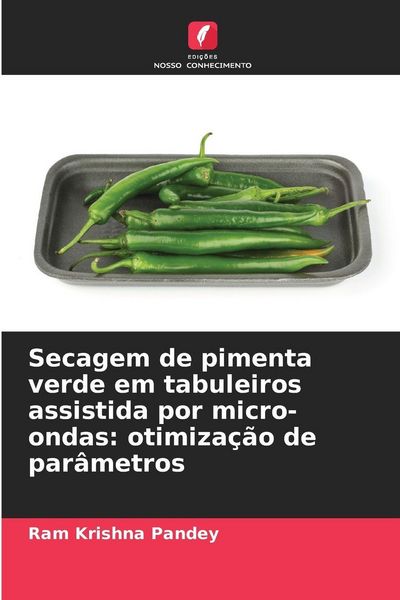Produktbild: Secagem de pimenta verde em tabuleiros assistida por micro-ondas: otimiza&ccedil;&atilde;o de par&acirc;metros