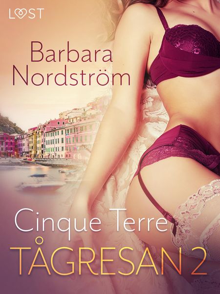 Produktbild: T&aring;gresan 2: Cinque Terre - Erotisk novell