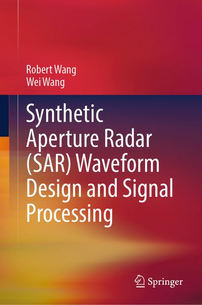 Produktbild: Synthetic Aperture Radar (SAR) Waveform Design and Signal Processing
