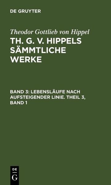 Produktbild: Lebensl&auml;ufe nach aufsteigender Linie. Theil 3, Band 1