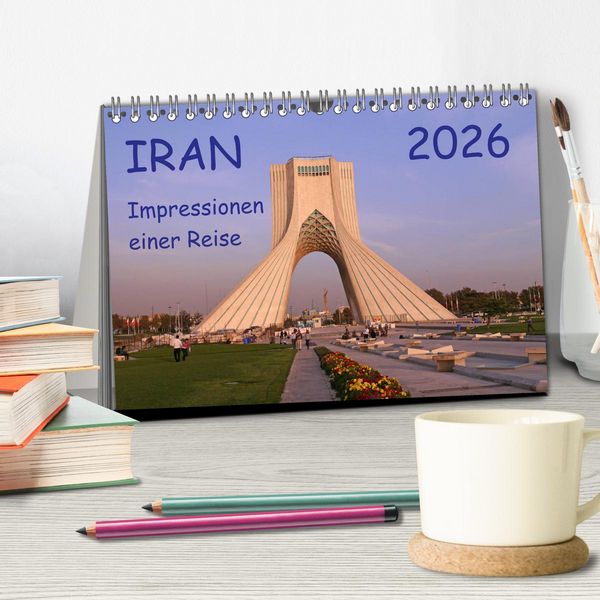 Produktbild: Iran - Impressionen einer Reise (Tischkalender 2026 DIN A5 quer), CALVENDO Monatskalender