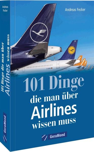 Produktbild: 101 Dinge, die man &uuml;ber Airlines wissen muss
