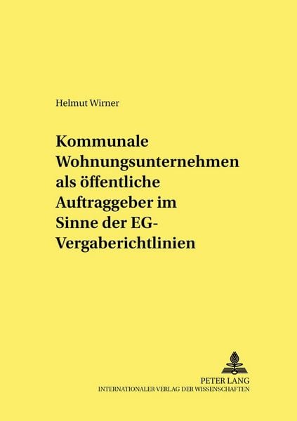 Produktbild: Kommunale Wohnungsunternehmen als &ouml;ffentliche Auftraggeber im Sinne der EG-Vergaberichtlinien