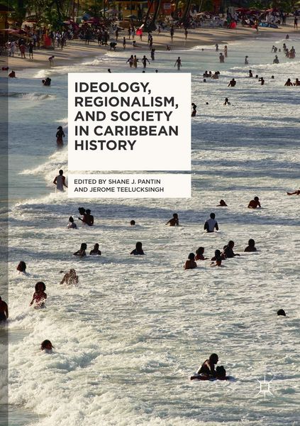 Produktbild: Ideology, Regionalism, and Society in Caribbean History