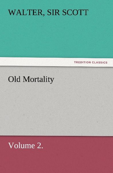 Produktbild: Old Mortality, Volume 2.