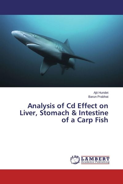Produktbild: Analysis of Cd Effect on Liver, Stomach & Intestine of a Carp Fish