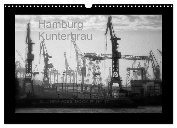 Hamburg Kuntergrau (Wandkalender 2024 DIN A3 quer), CALVENDO Monatskalender