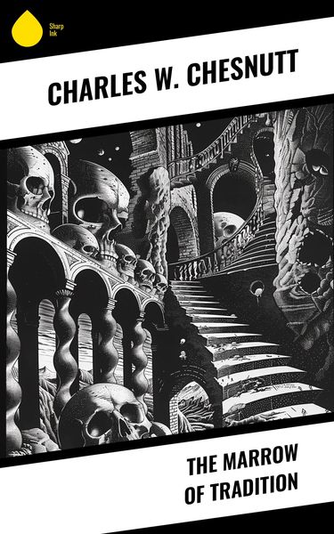 Produktbild: The Marrow of Tradition