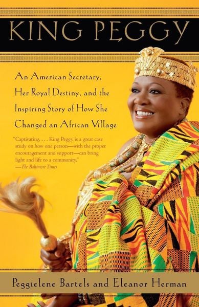 King Peggy, Taschenbuch von Peggielene Bartels , Eleanor Herman, Anchor Books USA, 9780307742810