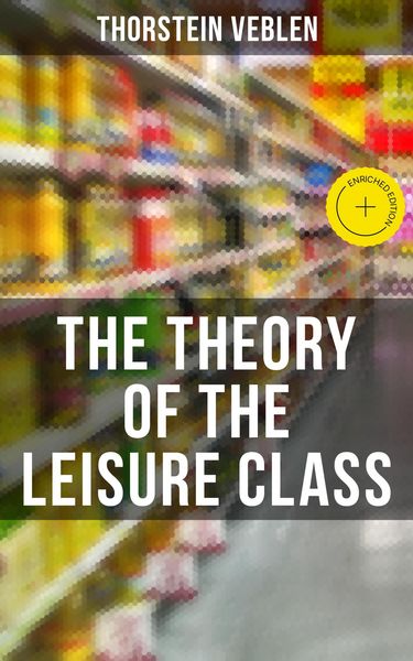 Produktbild: The Theory of the Leisure Class