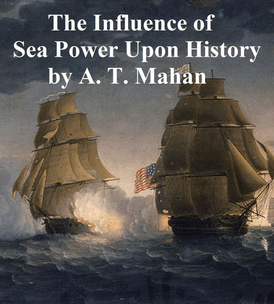 Produktbild: The Influence of Sea Power Upon History 1660-1783