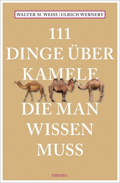 Produktbild: 111 Dinge &uuml;ber Kamele, die man wissen muss