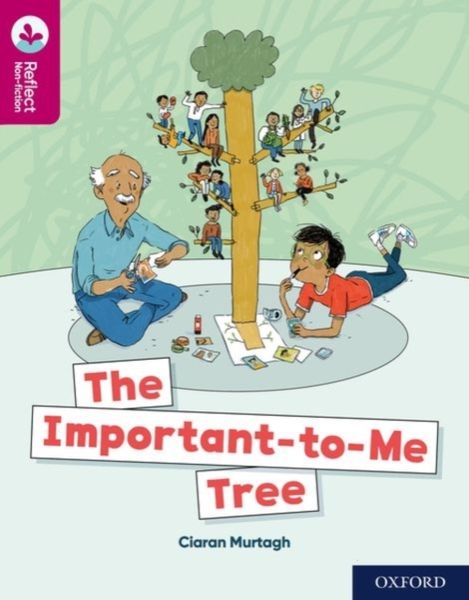 Produktbild: Oxford Reading Tree TreeTops Reflect: Oxford Reading Level 10: The Important-to-Me Tree