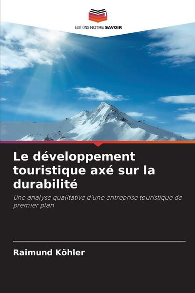Produktbild: Le d&eacute;veloppement touristique ax&eacute; sur la durabilit&eacute;