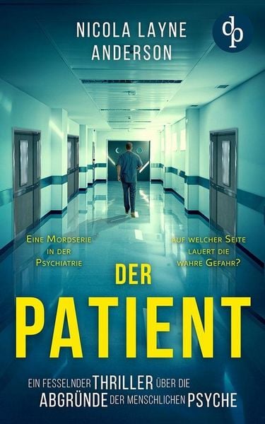 Der Patient, Taschenbuch von Nicola Layne Anderson, BoD - Books on Demand, 9783987785559