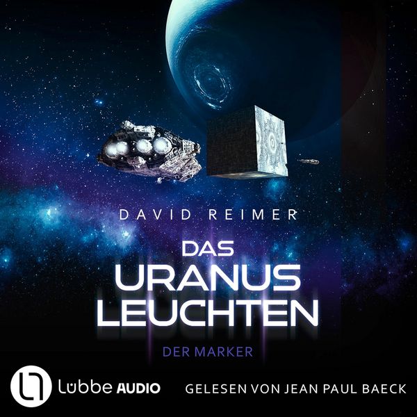 Das Uranus Leuchten - Der Marker - David Reimer, Audio, 9783754020357