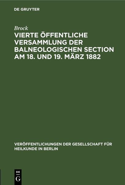Produktbild: Vierte &ouml;ffentliche Versammlung der balneologischen Section am 18. und 19. M&auml;rz 1882