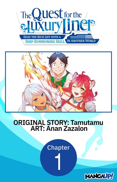 Produktbild: The Quest for the Luxury Liner: Seize the Rich Life with a Ship-Summoning Skill in Another World #001