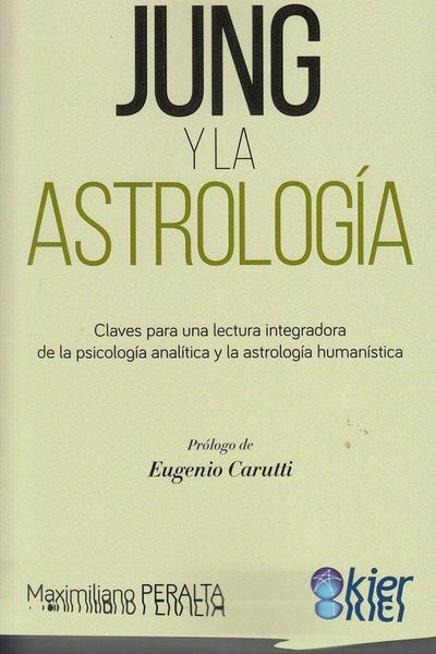 Produktbild: Jung y la astrolog&iacute;a : claves para una lectura integradora de la psicolog&iacute;a anal&iacute;tica y la astrolog&iacute;a human&iacute;stica