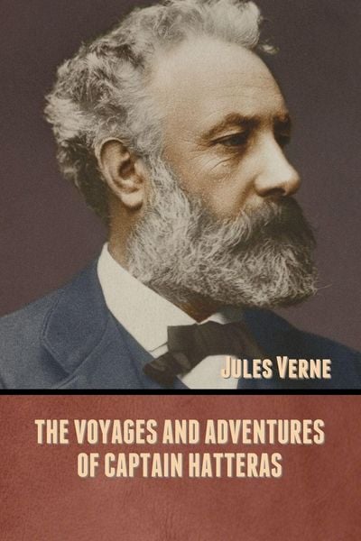 Produktbild: The Voyages and Adventures of Captain Hatteras
