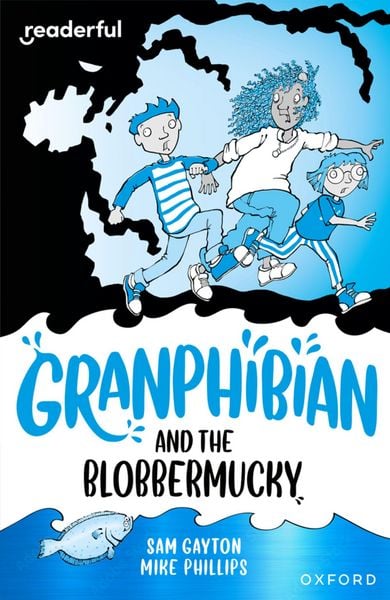 Produktbild: Readerful Independent Library: Oxford Reading Level 14: Granphibian and the Blobbermucky