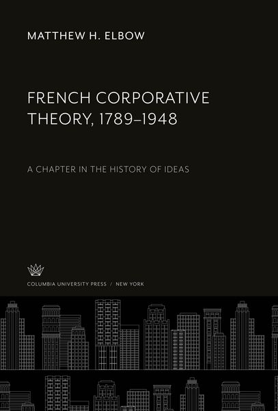 Produktbild: French Corporative Theory, 1789-1948