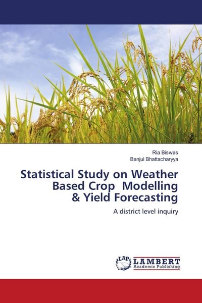Produktbild: Statistical Study on Weather Based Crop Modelling & Yield Forecasting