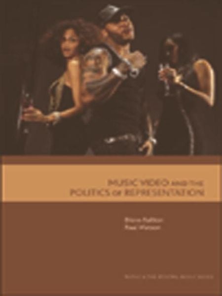 Produktbild: Music Video and the Politics of Representation