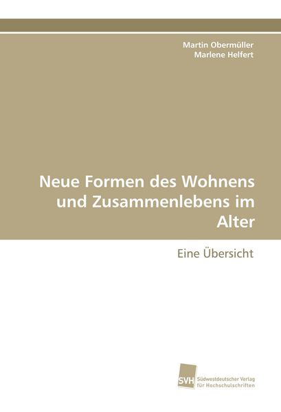 Produktbild: Neue Formen des Wohnens und Zusammenlebens im Alter