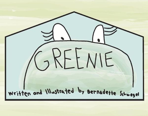 Greenie: Volume 1, Gebundene Ausgabe von Bernadette Schwegel, Neil Investments Inc, 9781734218107