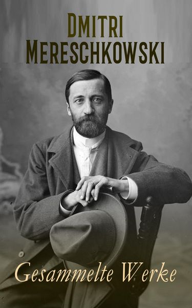 Produktbild: Dmitri Mereschkowski - Gesammelte Werke