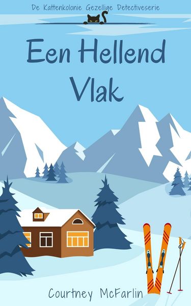 Produktbild: Een hellend vlak (De Kattenkolonie Gezellige Detectiveserie, #2)