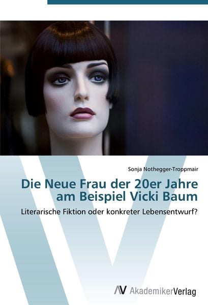 Produktbild: Die Neue Frau der 20er Jahre am Beispiel Vicki Baum