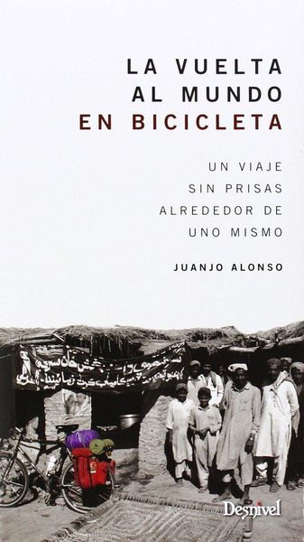 Produktbild: La vuelta al mundo en bicicleta : un viaje sin prisas alrededor de uno mismo