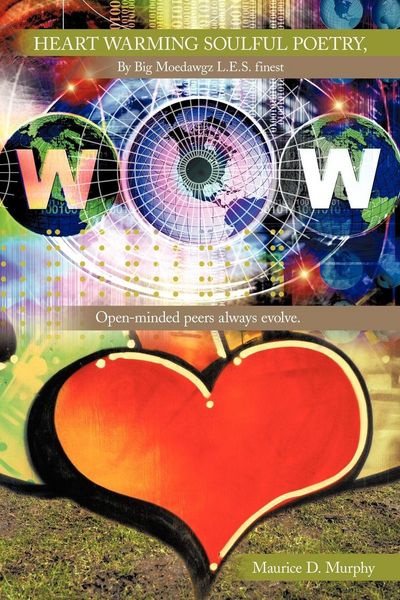 Produktbild: Heart Warming Soulful Poetry, By Big Moedawgz L.E.S. finest