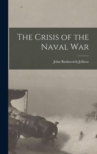 Produktbild: The Crisis of the Naval War
