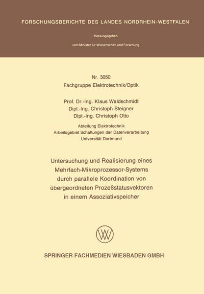 Produktbild: Untersuchung und Realisierung eines Mehrfach-Mikroprozessor-Systems durch parallele Koordination von &uuml;bergeordneten Proze&szlig;statusvektoren in einem Assoziativspeicher
