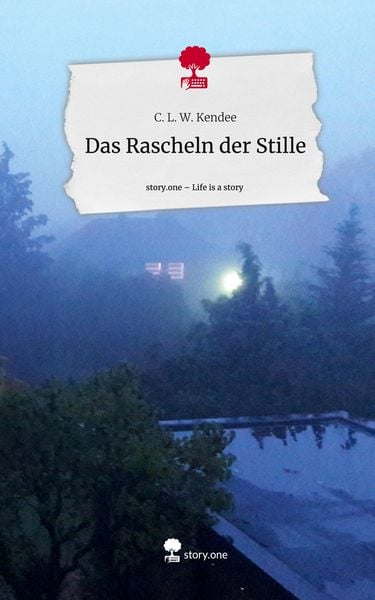 Produktbild: Kendee, C: Rascheln der Stille. Life is a Story - story.one