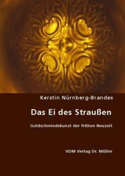 Das Ei des Straußen, Taschenbuch von Kerstin Nürnberg-Brandes, VDM, 9783836451352