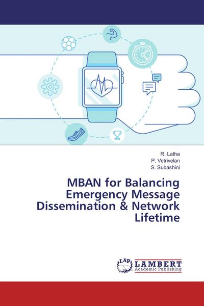 Produktbild: MBAN for Balancing Emergency Message Dissemination & Network Lifetime