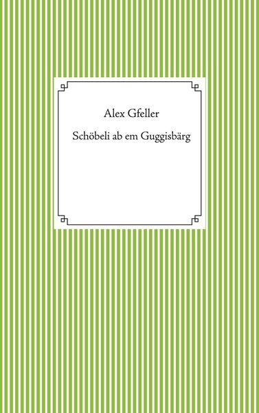 Produktbild: Sch&ouml;beli ab em Guggisb&auml;rg