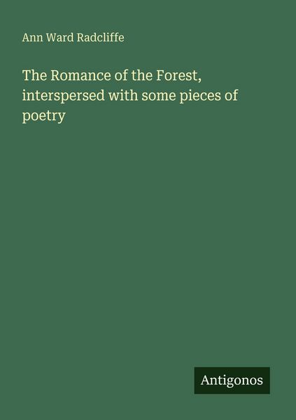 Produktbild: The Romance of the Forest, interspersed with some pieces of poetry